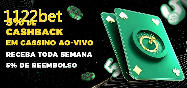 Promoções do cassino ao Vivo 1122bet